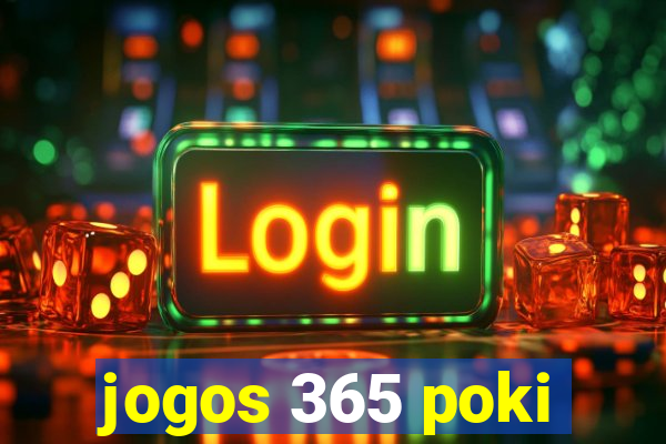 jogos 365 poki